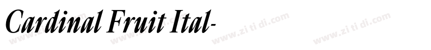 Cardinal Fruit Ital字体转换 Cardinal Fruit Ital字体转换